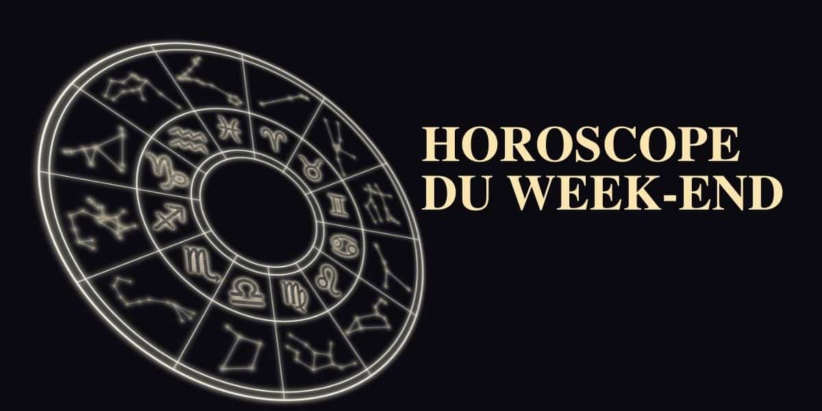 Horoscope du week-end